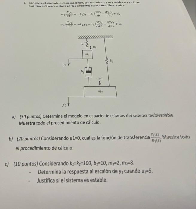 Solved 1. Considere El Siguiente Sistema Mecánico, Con | Chegg.com