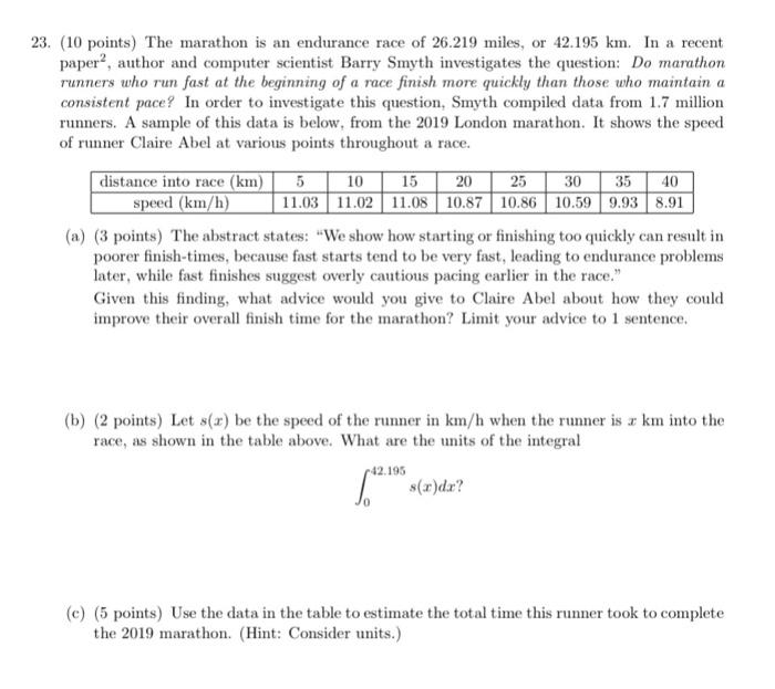 Solved 23. (10 points) The marathon is an endurance race of | Chegg.com