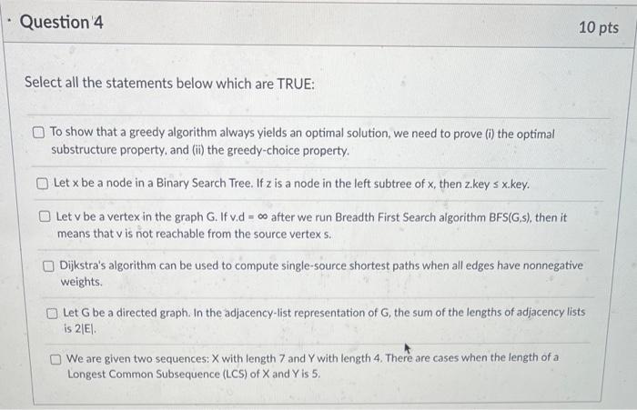 Solved Select all the statements below which are TRUE: To | Chegg.com