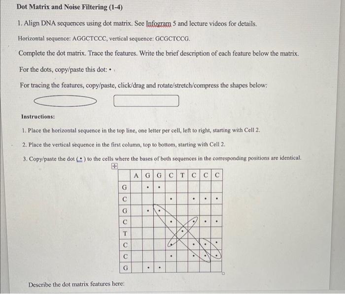 Dot matrix and noise filtering 1 4 1 align dna chegg