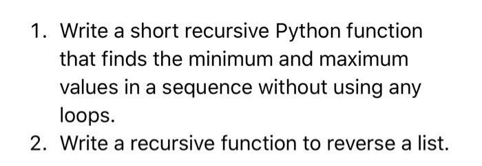 Solved 1. Write A Short Recursive Python Function That Finds | Chegg.com