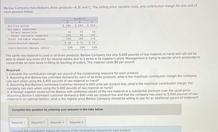 Solved Barlow Company Manufactures Three Products-A, B, And | Chegg.com