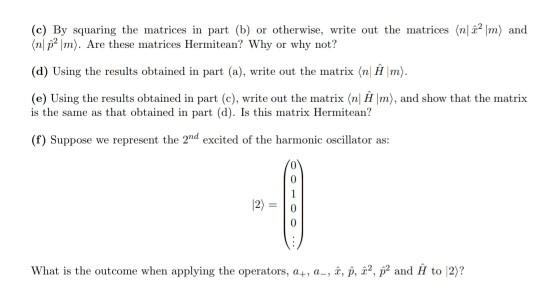 Solved 1.3 Matrix representation of the harmonic oscillator | Chegg.com