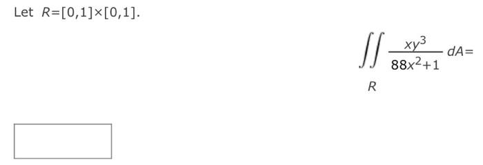Solved R=[0,1]×[0,1] | Chegg.com