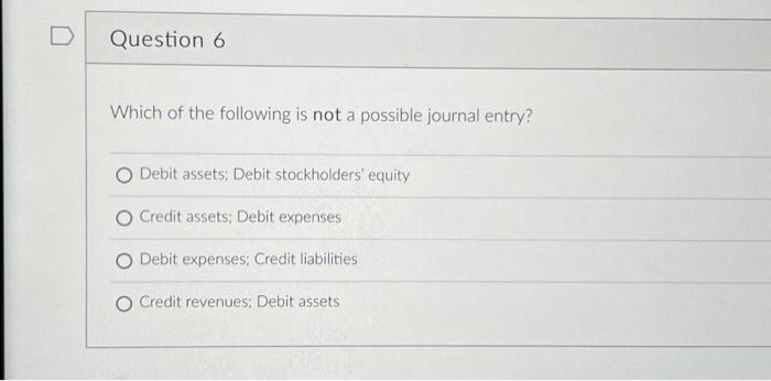 Solved Question 6 Which of the following is not a possible | Chegg.com