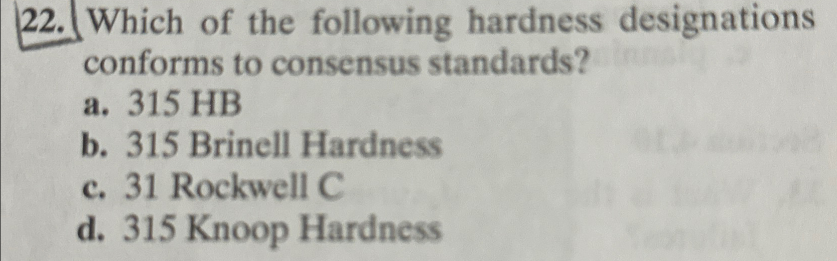 Solved Which Of The Following Hardness Designations Conforms | Chegg.com