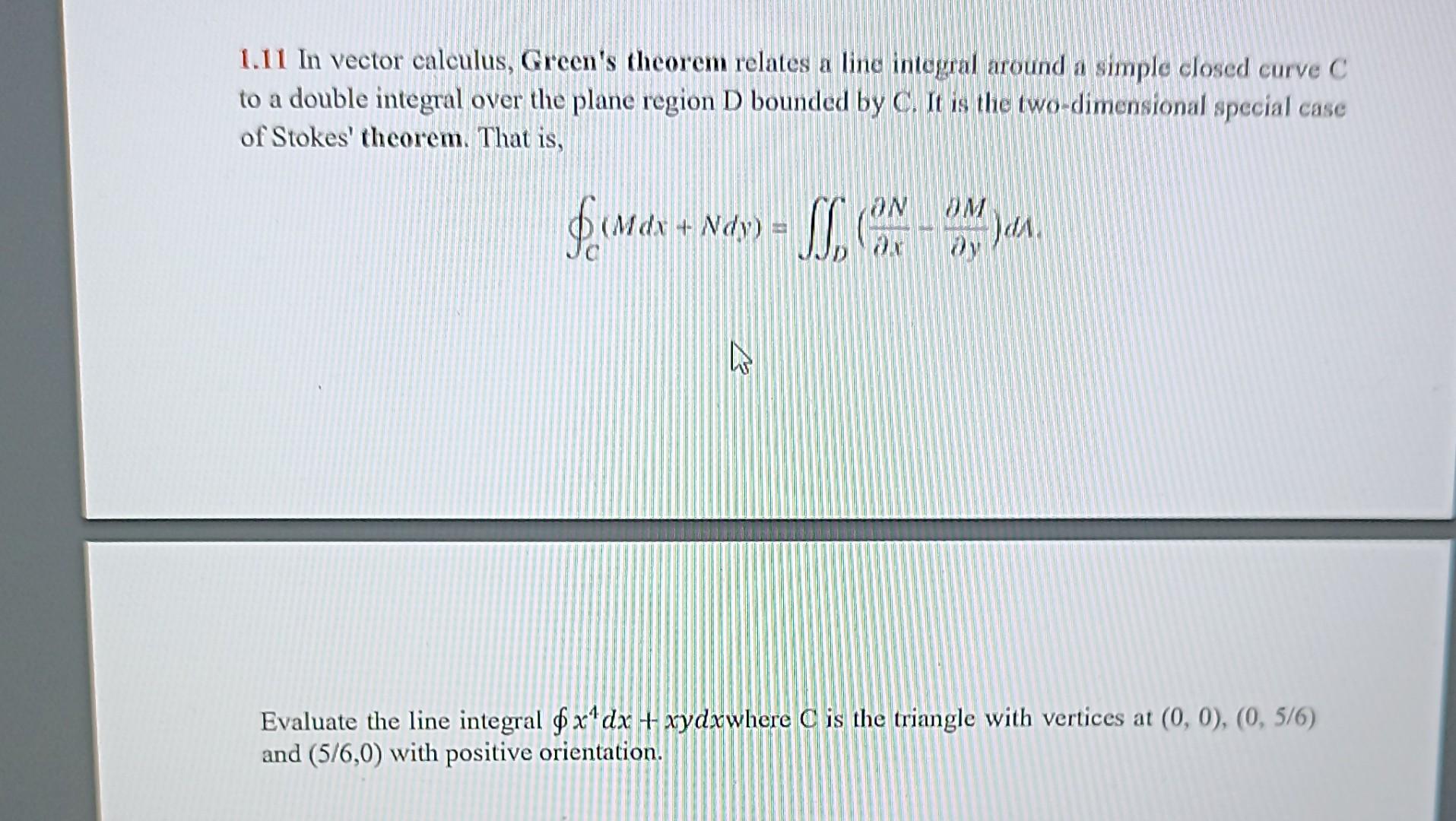 Solved 1.11 In vector calculus, Green's theorem relates a | Chegg.com