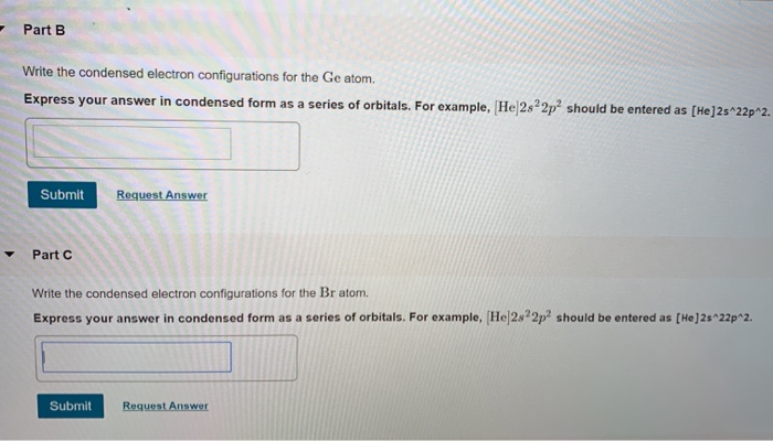 Solved Part B Write The Condensed Electron Configurations