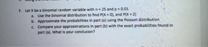 Solved F. Let X be a binomial random variable with n=25 and | Chegg.com
