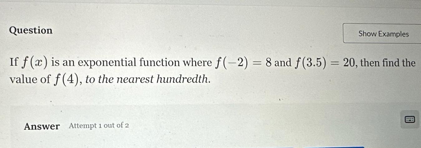 Solved Questionif F X ﻿is An Exponential Function Where