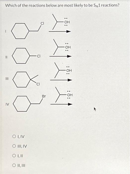 solved-which-of-the-reactions-below-are-most-likely-to-be-sn-chegg