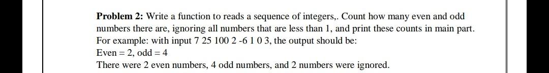 Solved Problem 2: Write a function to reads a sequence of | Chegg.com