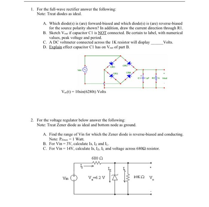 Solved 1. For the full-wave rectifier answer the following: | Chegg.com