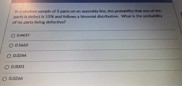 Solved In A Random Sample Of 5 Parts On An Assembly Line, | Chegg.com