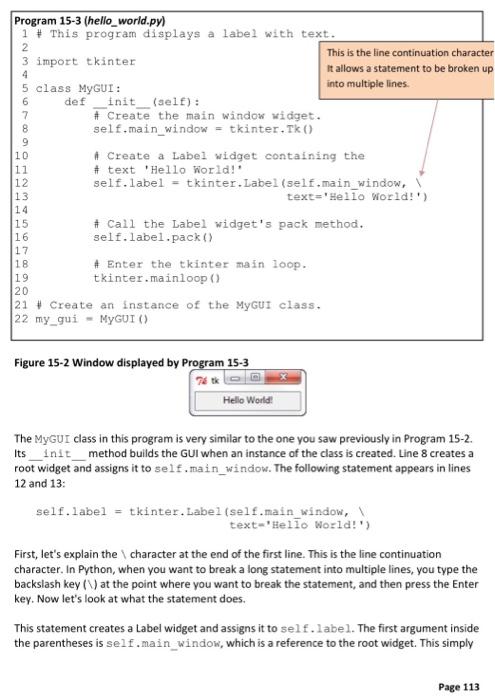 Solved In order for the program to use the tkinter module, | Chegg.com
