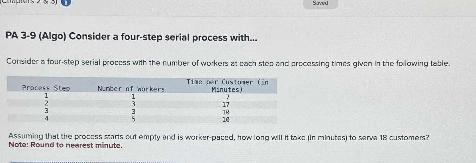 Solved PA 3-9 (Algo) ﻿Consider a four-step serial process | Chegg.com