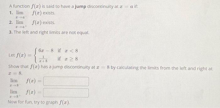 Solved A function f(x) is said to have a jump discontinuity | Chegg.com