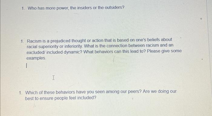Solved 1. Who has more power, the insiders or the outsiders? | Chegg.com