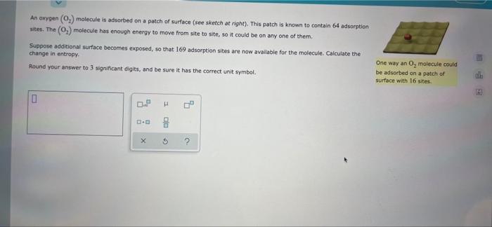 Solved An oxygen (0.) molecule is adsorbed on a patch of | Chegg.com
