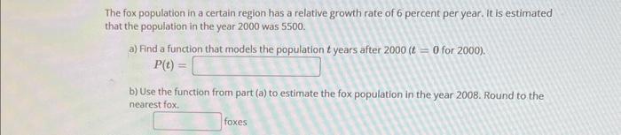 Solved The fox population in a certain region has a relative | Chegg.com