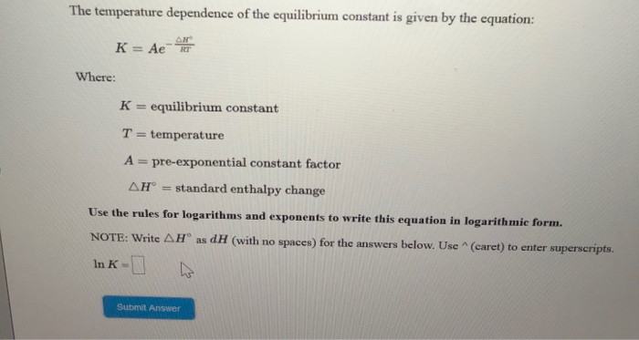 Solved The temperature dependence of the equilibrium | Chegg.com