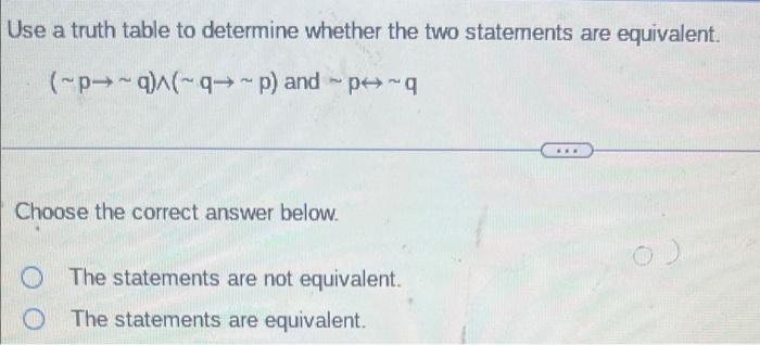 Solved Use a truth table to determine whether the two | Chegg.com