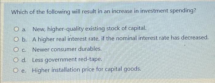 Solved Which of the following will result in an increase in | Chegg.com