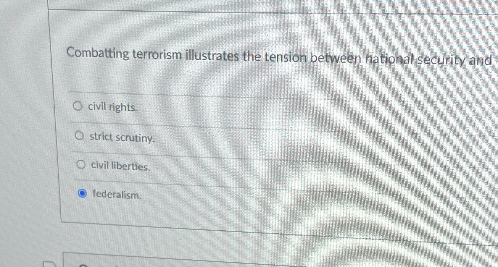 Solved Combatting terrorism illustrates the tension between | Chegg.com