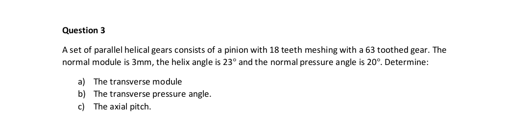 Solved Question 3A set of parallel helical gears consists of | Chegg.com