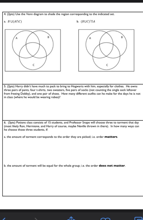 Solved 4. (2pcs) Use the Venn diagram to shade the region | Chegg.com
