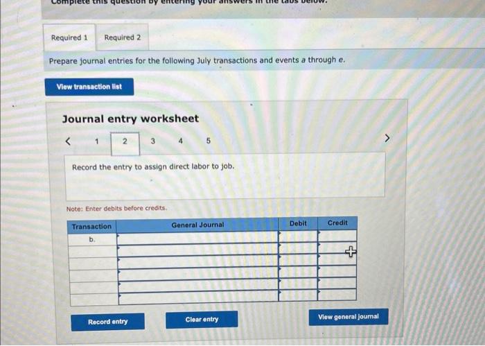 Solved Prepare journal entries for the following July | Chegg.com