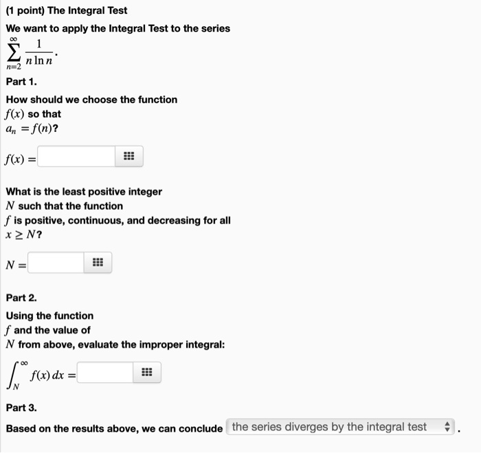 Integral Test Function Solved (1 point) The Integral Test We want to apply the | Chegg.com