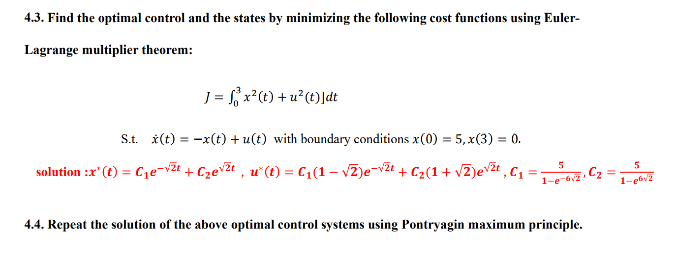 Solved 4.3. ﻿Find the optimal control and the states by | Chegg.com