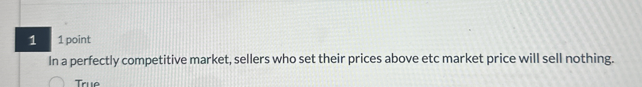 Solved 1 1 ﻿pointIn a perfectly competitive market, sellers | Chegg.com