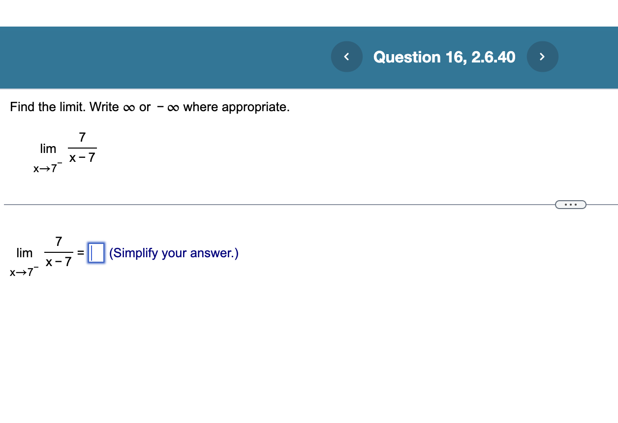 Limits Writing Solved Find the limit. Write ∞ or -∞ where | Chegg.com