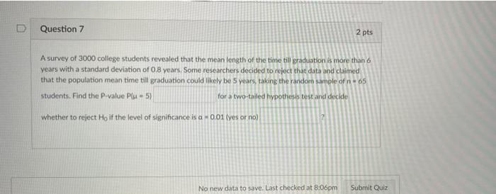 Solved Question 7 2 pts a A survey of 3000 college students | Chegg.com
