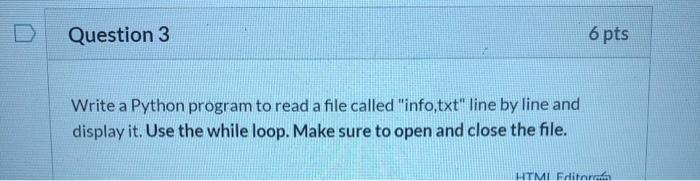 Solved Question 3 6 pts Write a Python program to read a | Chegg.com