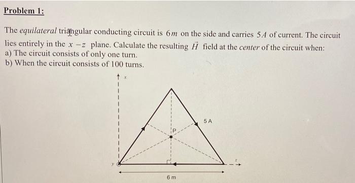 Solved Problem 1: The equilateral triangular conducting | Chegg.com