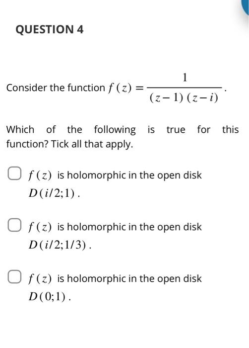 Solved Consider The Complex Functions F(z) Below. Select All | Chegg.com