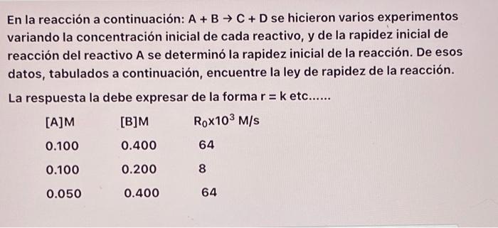 Solved In the following reaction: A + B--> C + D After a | Chegg.com