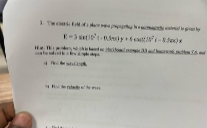 Solved 3. The Electrie Field Of A Plane Wave Propagating In | Chegg.com