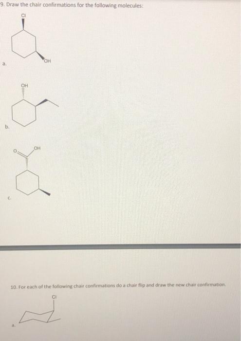 Solved 9. Draw the chair confirmations for the following | Chegg.com