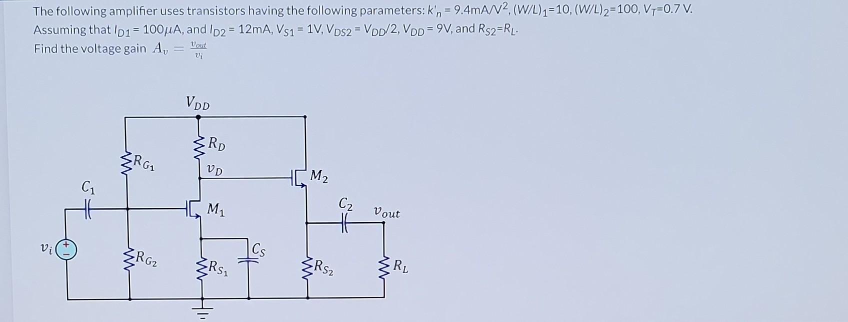 Solved The following amplifier uses transistors having the | Chegg.com