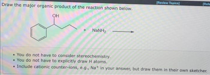 Solved raw the major organic product of the reaction shown | Chegg.com