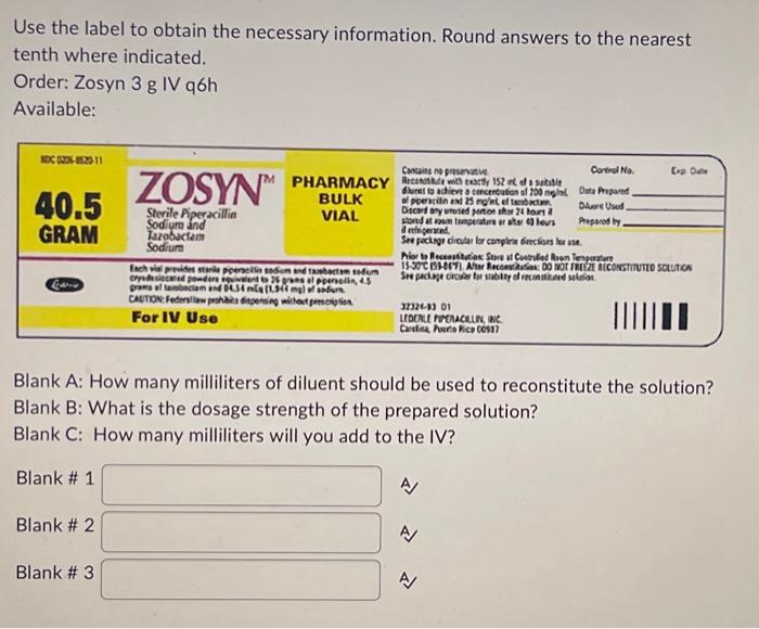 Solved Use the label to obtain the necessary information.