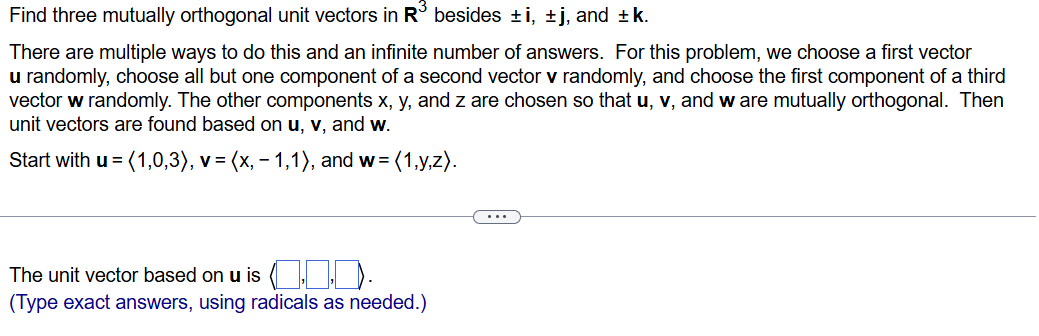 Solved Find three mutually orthogonal unit vectors in R3 | Chegg.com