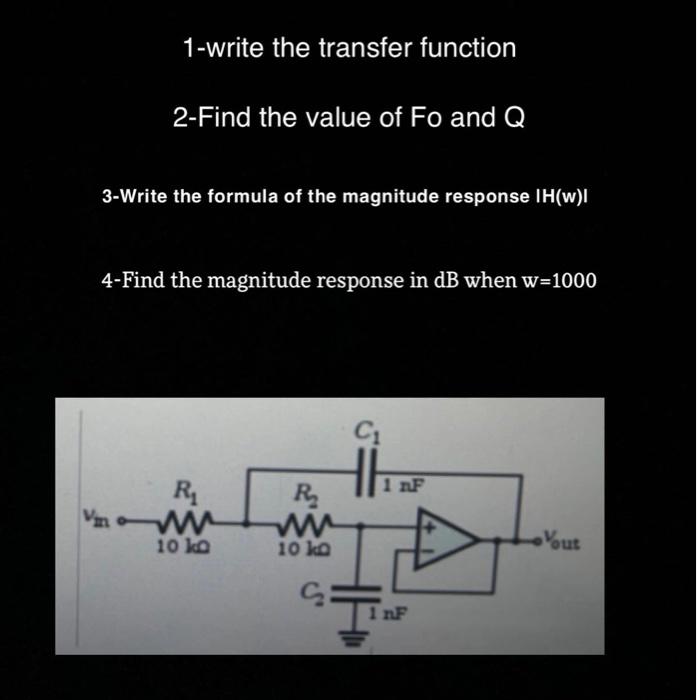 Solved 1-write the transfer function 2-Find the value of Fo | Chegg.com