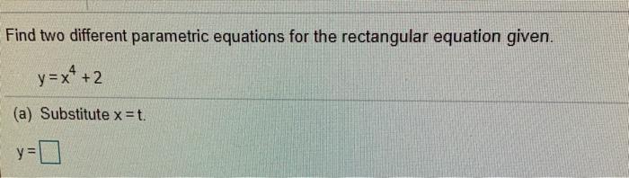 Solved Find two different parametric equations for the | Chegg.com