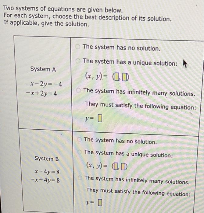 Solved Two Systems Of Equations Are Given Below For Each