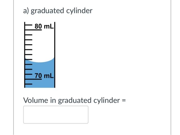 Solved From the illustration below, indicate the volume of